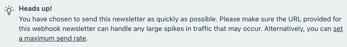 Warning in the broadcast UI that sending as quickly as possible can lead to large spikes in traffic, and that you can set a maximum send rate