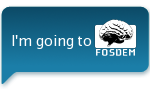 I'm going to FOSDEM